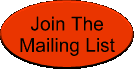 JOIN THE MAILING LIST
